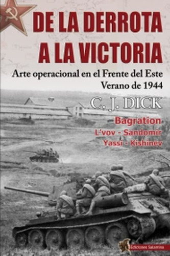 De La Derrota A La Victoria - C.j. Dick
