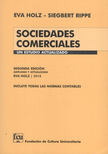 Sociedades Comerciales. Un Estudio Actualizado, De Eva Holz  Siegbert Rippe. Editorial Fcu, Tapa Blanda En Español, 2018
