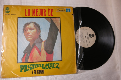 Vinyl Vinilo Lp Acetato Lo Mejor De Pastor Lopez Y Su Combo 