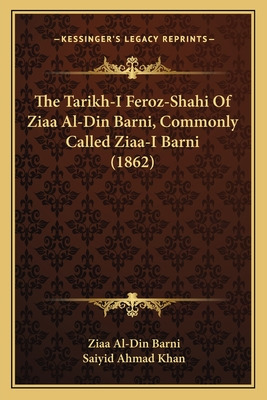Libro The Tarikh-i Feroz-shahi Of Ziaa Al-din Barni, Comm...