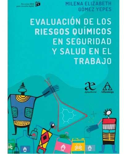 Evaluacion De Los Riesgos Quimicos En Seguridad Y Salud En E