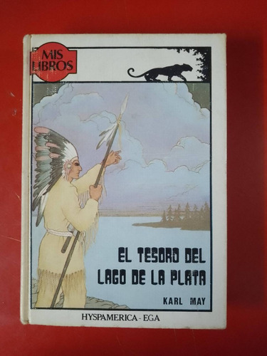 El Tesoro Del Lago De La Plata - Karl May 1ra Ed. 1983
