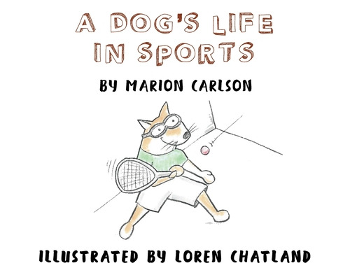 Libro A Dog's Life In Sports - Carlson, Marion