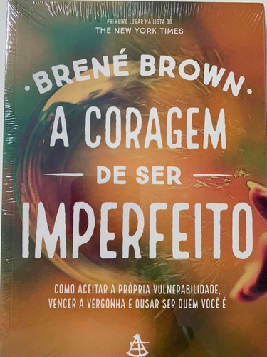 Livro - A Coragem De Ser Imperfeito - Novo