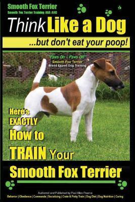 Libro Smooth Fox Terrier Training Aaa Akc Think Like A Do...