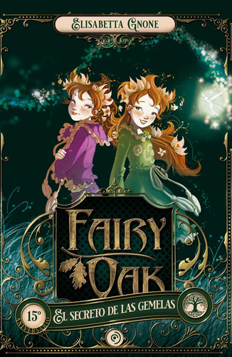 Fairy Oak- El Secreto De Las Gemelas (edicion 15 Aniversario