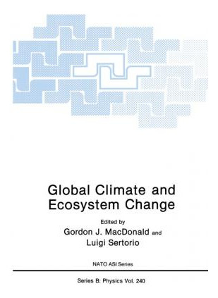 Libro Global Climate And Ecosystem Change - Gordon J. Mac...