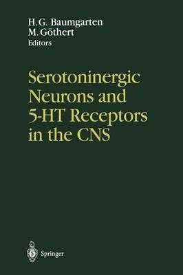 Libro Serotoninergic Neurons And 5-ht Receptors In The Cn...