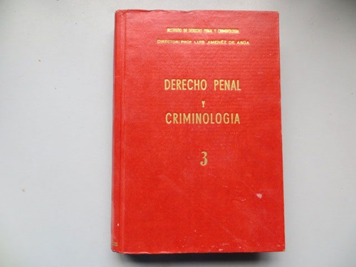 Estudios De Derecho Penal Y Criminologia T 3 Jimenez De Asúa
