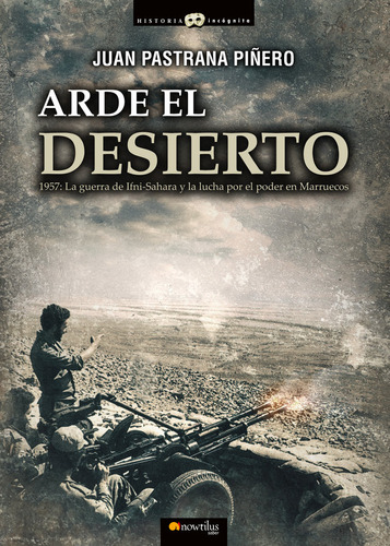 Libro Arde El Desierto. La Guerra De Ifni-sahara