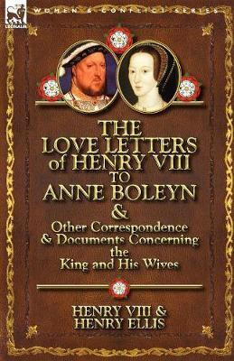 Libro The Love Letters Of Henry Viii To Anne Boleyn & Oth...