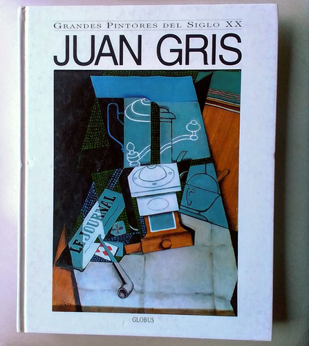 Juan Gris (grandes Pintores Del Siglo Xx)