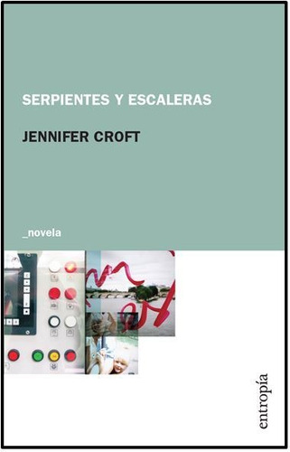 Serpientes Y Escaleras - Jennifer Croft