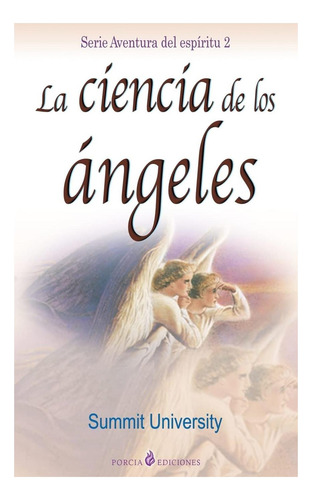 Libro: La Ciencia De Los Angeles (spanish Edition)