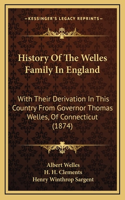 Libro History Of The Welles Family In England: With Their...