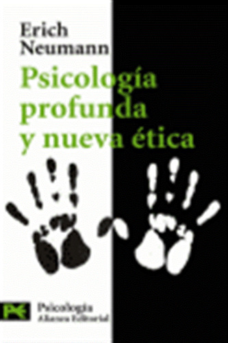 Psicologia Profunda Y Nueva Etica - Neumann, Erich