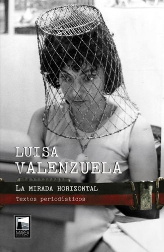 La Mirada Horizontal De Luisa Valenzuela
