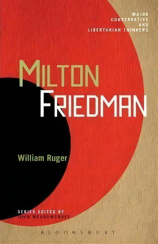 Milton Friedman, De William Ruger. Editorial Continuum Publishing Corporation, Tapa Blanda En Inglés