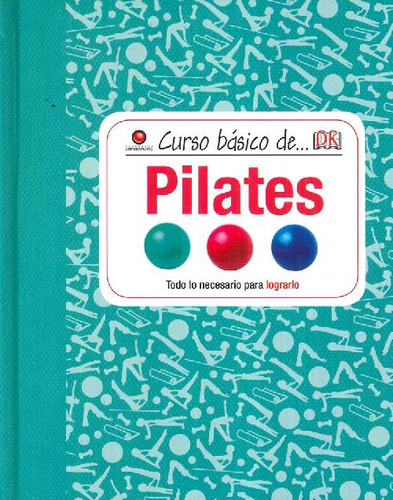 Libro Curso Básico De .... Pilates De Dorling Kindersley