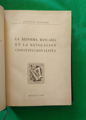 La Reforma Bancaria En La Revolución Constitucionalista