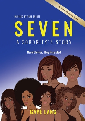 Libro Seven Inspired By True Events: A Sorority's Story -...