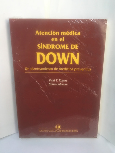 Atencion Medica En El Sindrome De Down - Paul T Rogers 