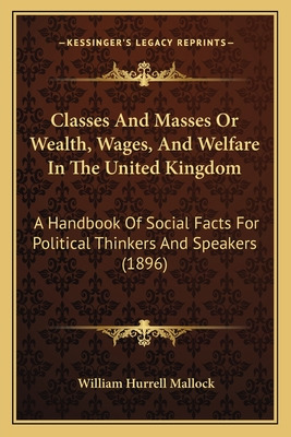 Libro Classes And Masses Or Wealth, Wages, And Welfare In...