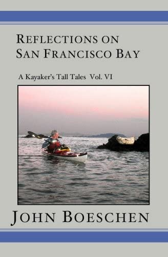 Libro: Reflections On San Francisco Bay: A Kayakerø Tall