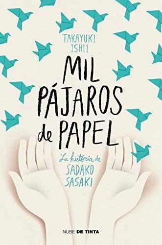 Mil Pájaros De Papel - Ishii Takayuki