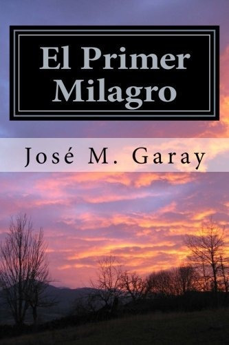 El Primer Milagro