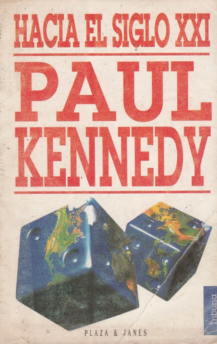 Hacia El Siglo X X I Paul Kennedy  Yf