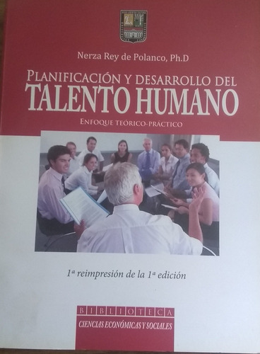 Planificación Y Desarrollo Del Talento Humano 