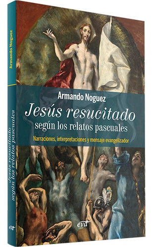 Jesús Resucitado Según Los Relatos Pascuales -   - * 