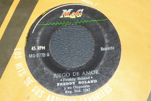 Jch- Freddy Roland Juego De Amor Guaracha 45 Rpm