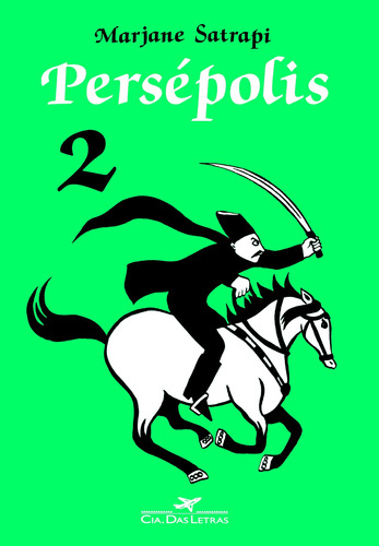 Persépolis, 2, de Satrapi, Marjane. Editora Schwarcz SA, capa mole em português, 2005