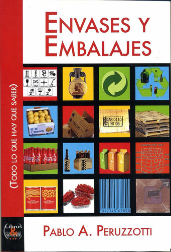 Libro - Envases & Embalajes. (todo Lo Que Hay Que Saber)