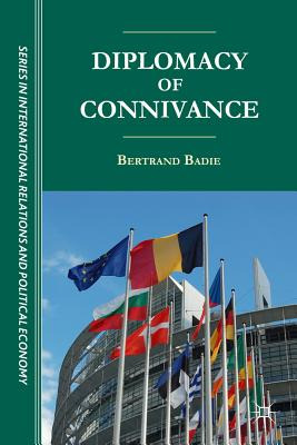 Libro Diplomacy Of Connivance - Badie, B.