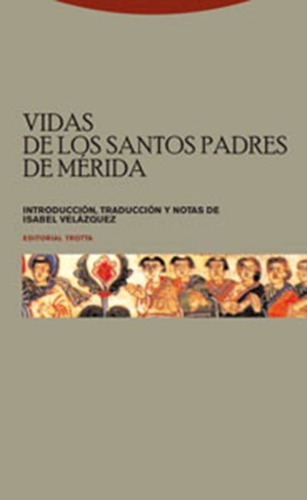 Vidas De Los Santos Padres De Merida, Velazquez, Trotta