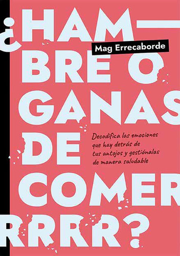 Hambre O Ganas De Comer? - Mag Errecaborde  Y Guido  Indij 