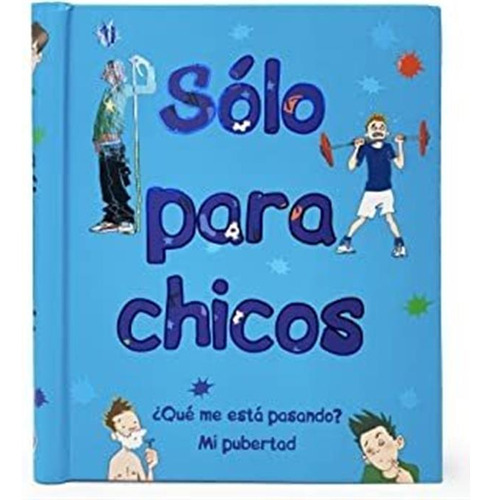 Solo Para Chicos (just For Boys) ¿qué Me Está Pasando? Lmz