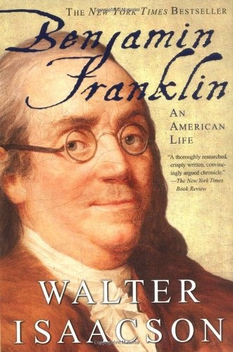 Book : Benjamin Franklin: An American Life - Walter Isaacson