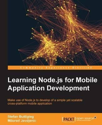 Learning Node.js For Mobile Application Development - Ste...