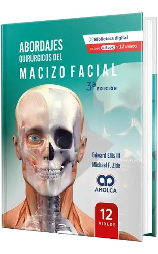 Abordajes Quirúrgicos Del Macizo Facial. 3a Edición