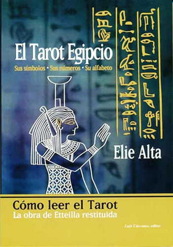 Tarot Egipcio - Sus Simbolos , Sus Numeros , Su Alfabeto