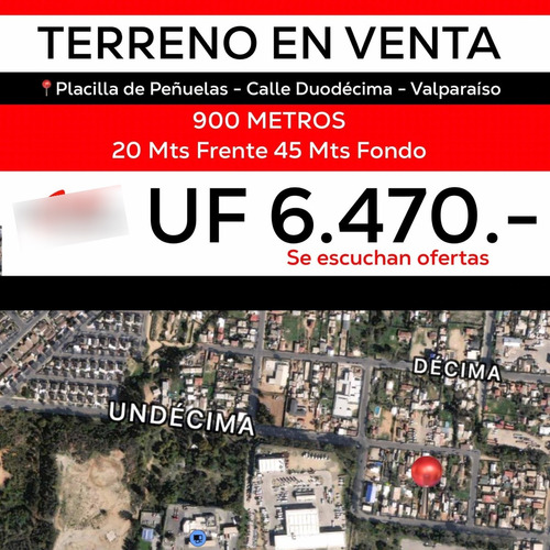 Terreno En Venta 900 Metros En Duodecima Placilla De Peñuela