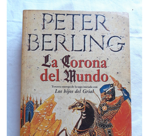 La Corona Del Mundo - Peter Berling - Plaza Y Janes 1996