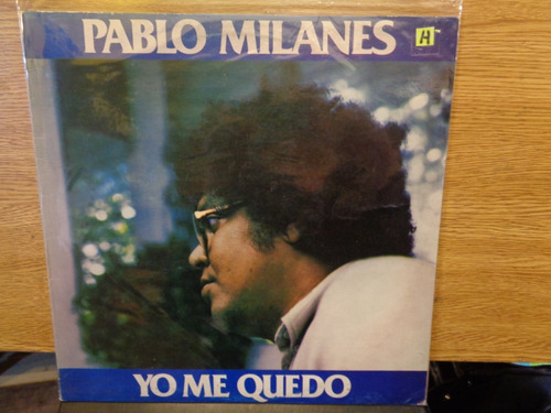 Pablo Milanes Yo Me Quedo Disco Lp Vinilo     G