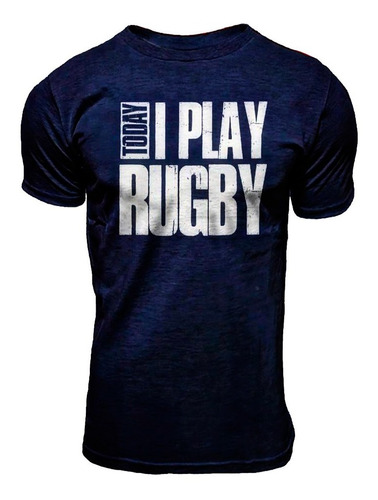 Remera De Algodon Brickton Today I Play Rugby