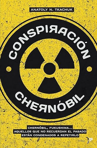 Libro Conspiracion Chernobil De Tkachuk Anatoly Bronce