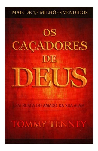 Os Caçadores De Deus | Tommy Tenney